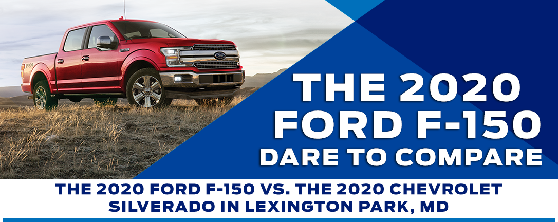 The 2020 Ford F-150 dare to compare - The 2020 Ford F-150 Vs.the 2020 Chevrolet Silverado in Lexington Park, MD