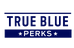 True Blue Perks